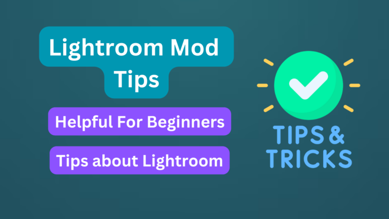 Lightroom Mod Tips